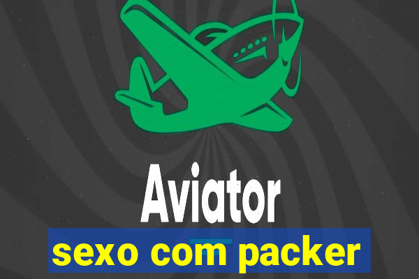 sexo com packer